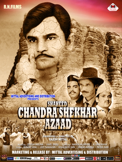 Shaheed Chandrashekhar Azaad  New Vintage Poster – Rajesh Mittal Comes Up Again With A Historic Movie