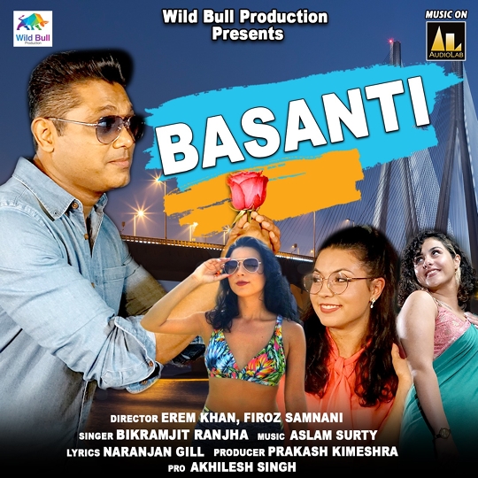 Firoz Samnani’s Wild Bull Production’s Latest Music Video BASANTI  Released Successfully All Over With Bumper Response
