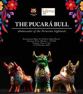 “Pucará Bull: A Journey Into Peru’s Cultural Tapestry At Kamalnayan Bajaj Art Gallery”