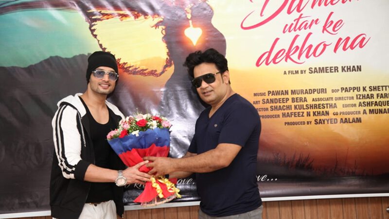 Dev Negi Sung The Title Track Of Director Sameer Khan’s Hindi Film Dil Mein Utar Ke Dekho Na