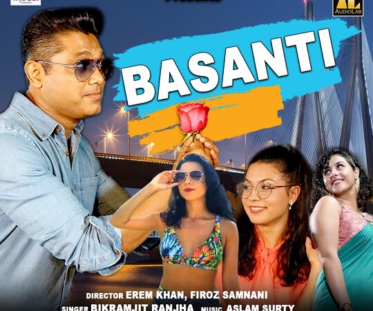 Firoz Samnani’s Wild Bull Production’s Latest Music Video BASANTI  Released Successfully All Over With Bumper Response