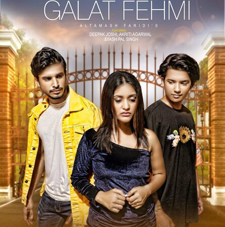 Bollywood Singer Altamash Faridi’s New Music Video Galat Fehmi’s Poster Out  Song Is Coming Soon