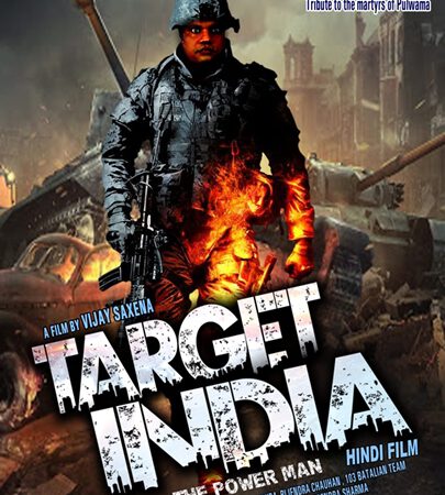 Target India A Film By Vijay Saxena Releasing on 13th May All Over India