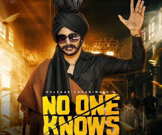 Gulzaar Chhaniwala’s Latest Single  NO ONE KNOWS From The House Of VRYL Haryanvi